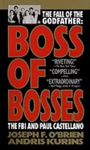 boss of bosses the fall of the godfather the fbi and paul castellano