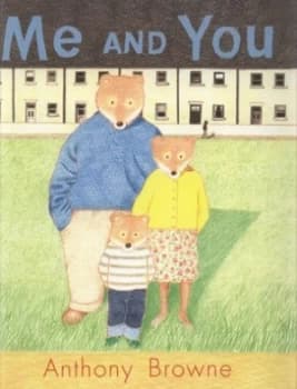 Me and You by Anthony Browne Hardback