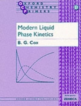 Modern Liquid Phase Kinetics by B. G Cox Paperback