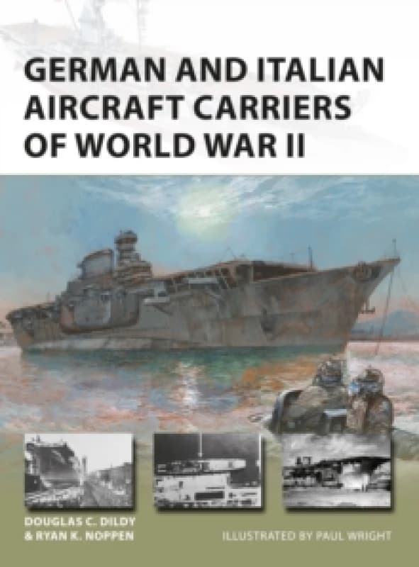 German and Italian Aircraft Carriers of World War II Paperback / softback