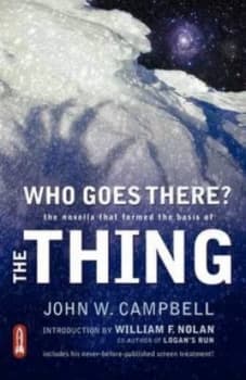 Who Goes There by John W Campbell Paperback