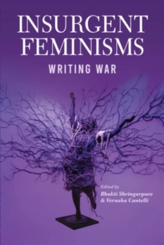 Insurgent Feminisms: Writing War Paperback / softback
