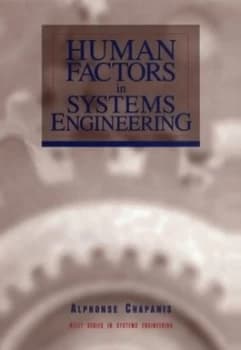 Human Factors in Systems Engineering by Alphonse Chapanis Hardback