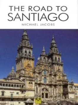 The Road to Santiago by Michael Jacobs Paperback