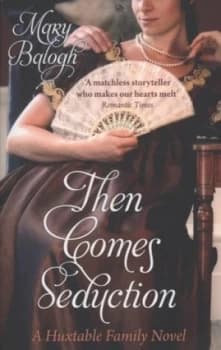 Then Comes Seduction by Mary Balogh Paperback