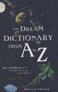 The Dream Dictionary from a to Z by Theresa Cheung Paperback