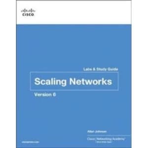 Scaling Networks v6 Labs & Study Guide