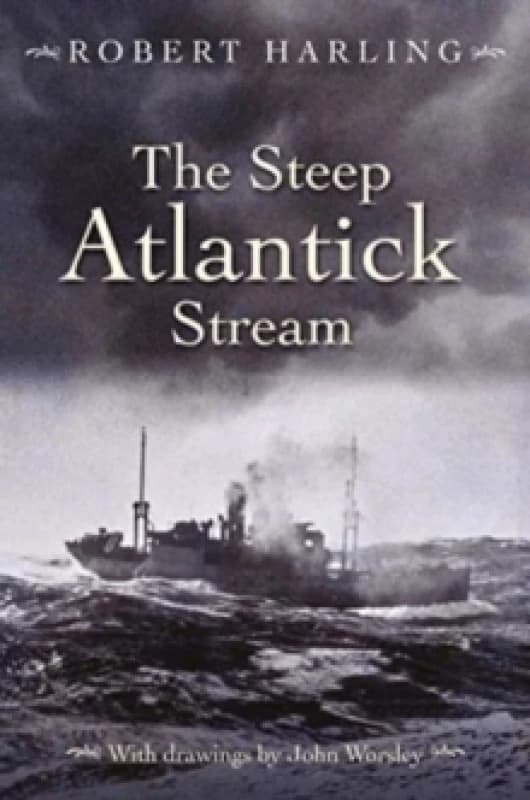 The Steep Atlantick Stream Hardback