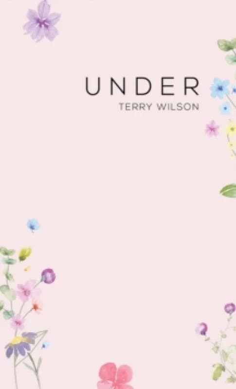 Under. Paperback. By Terry Wilson Books