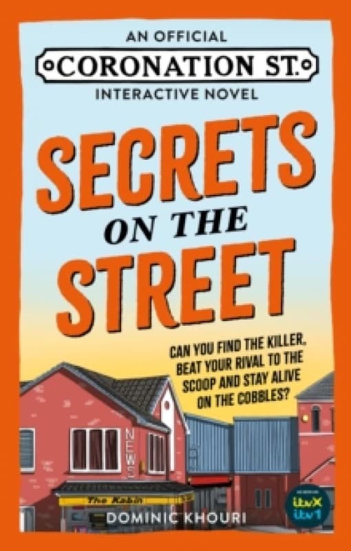 Secrets on the Street : An Official Coronation Street Interactive Novel Paperback / softback
