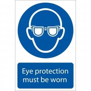 Draper Eye Protection Must Be Worn Sign 200mm 300mm Standard
