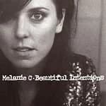 Melanie C - Beautiful Intentions (Music CD)