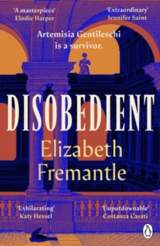 Disobedient : The gripping feminist retelling of a seventeenth century heroine forging her own destiny Paperback / softback