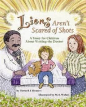 Lions Arent Scared of Shots by Howard J. Bennett Paperback