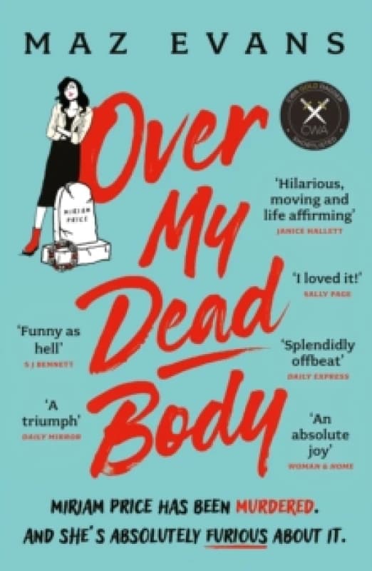 Over My Dead Body. Paperback. By Maz Evans Books