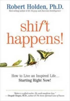 Shift Happens by Robert Holden Paperback