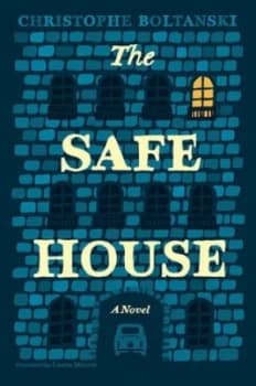 The Safe House by Christophe Boltanski Hardback