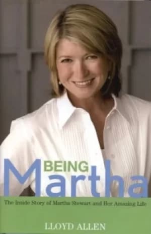 Being Martha by Lloyd Allen