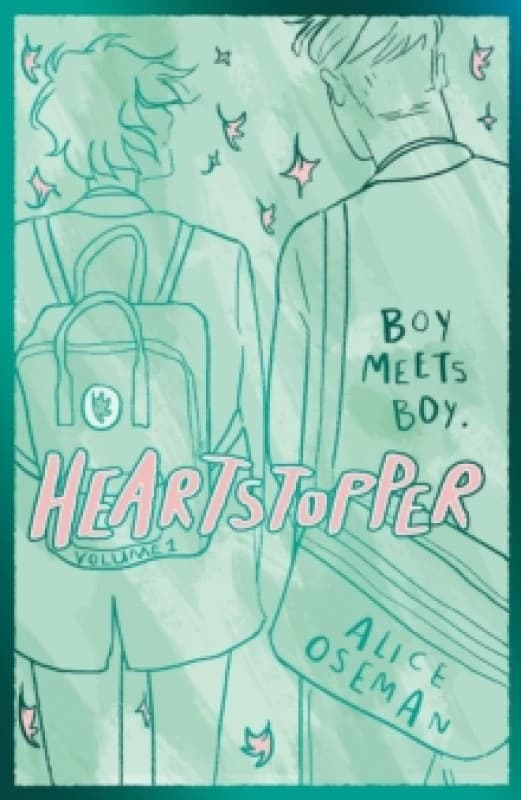 Heartstopper Volume 1 : Boy meets boy in the phenomenal graphic novel series, also on Netflix! Hardback