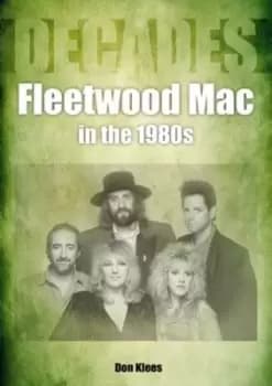 Fleetwood Mac in the 1980s - Don Klees - Paperback - Used