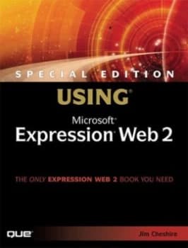 Special Edition Using Microsoft Expression Web 2 by Jim Cheshire Book
