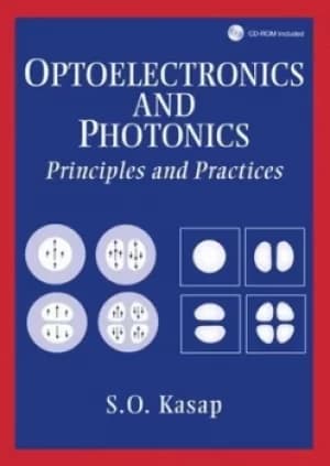 Optoelectronic and photonics by Safa Kasap