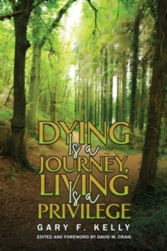 Dying Is a Journey, Living Is a Privilege Paperback / softback