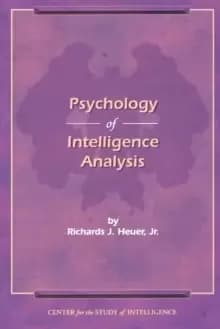 The Psychology of Intelligence Analysis