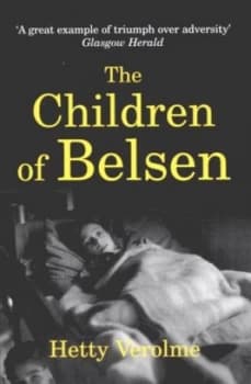 The Children of Belsen by Hetty E Verolme and Hetty E Verolme Paperback