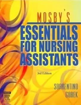 Mosbys essentials for nursing assistants by Sheila A Sorrentino
