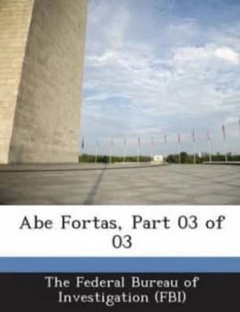 Abe Fortas Part 03 of 03 Paperback