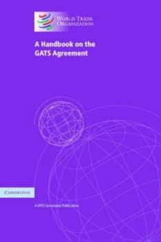 A Handbook on the Gats Agreement by World Trade Organization Book