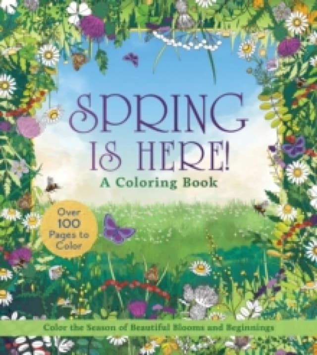 Spring Is Here! A Coloring Book. Paperback. By Editors of Chartwell Books Books