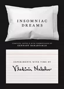 Insomniac Dreams : Experiments with Time by Vladimir Nabokov