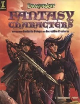 Dragonart Fantasy Characters by Jessica neon Dragon Peffer Paperback