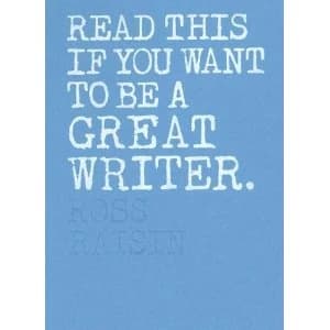 Read This if You Want to Be a Great Writer Paperback / softback 2018