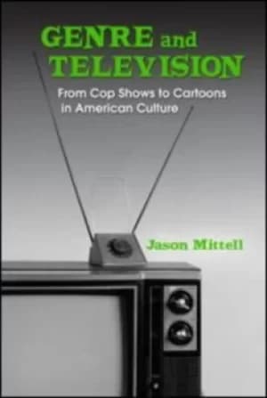 Genre and television by Jason Mittell