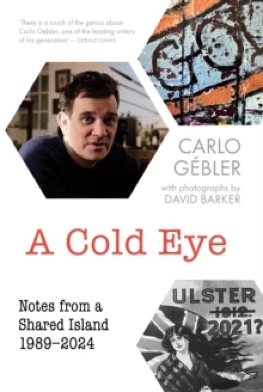 A Cold Eye : Notes from a Shared Island, 19892024 Paperback / softback