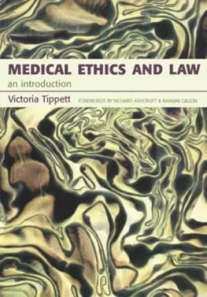 Medical Ethics And LawAn Introduction