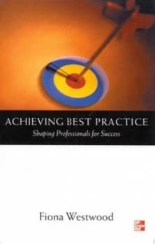 Achieving Best Practice by Fiona Westwood Book