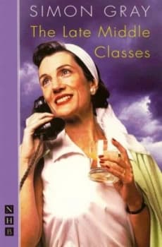 The Late Middle Classes by Simon Gray Paperback