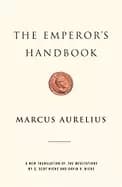 emperors handbook a new translation of the meditations
