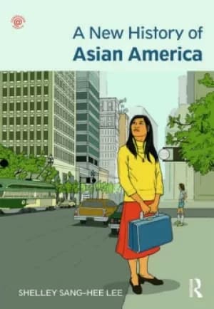 A New History of Asian America