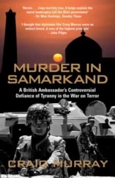 Murder in Samarkand by Craig Murray Paperback