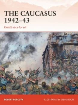 The Caucasus 1942-43 by Robert Forczyk Paperback
