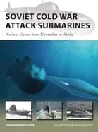 soviet cold war attack submarines nuclear classes from november to akula
