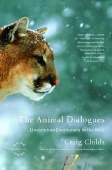The Animal Dialogues by Craig Childs Book