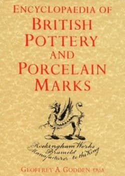 Encyclopaedia of British Pottery and Porcelain Marks by Geoffrey a Godden Hardback