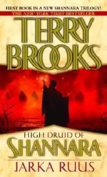 High Druid of Shannara: Jarka Ruus by Terry Brooks