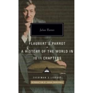 Flaubert's Parrot/History of the World by Julian Barnes (Hardback, 2012)